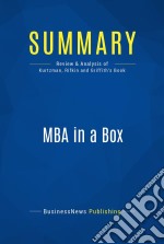 Summary: MBA in a BoxReview and Analysis of Kurtzman, Rifkin and Griffith&apos;s Book. E-book. Formato EPUB ebook