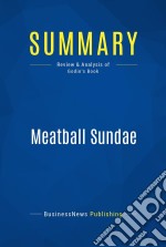 Summary: Meatball SundaeReview and Analysis of Godin&apos;s Book. E-book. Formato EPUB ebook