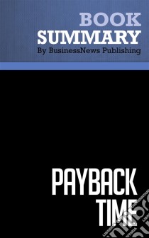 Summary: Payback TimeReview and Analysis of Town's Book. E-book. Formato EPUB ebook di BusinessNews Publishing