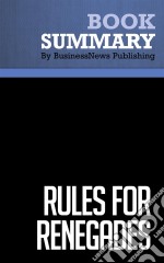 Summary: Rules for RenegadesReview and Analysis of Comaford-Lynch&apos;s Book. E-book. Formato EPUB ebook