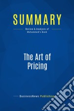 Summary: The Art of PricingReview and Analysis of Mohammed&apos;s Book. E-book. Formato EPUB ebook