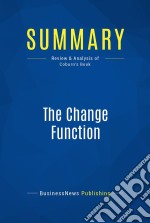 Summary: The Change FunctionReview and Analysis of Coburn&apos;s Book. E-book. Formato EPUB ebook