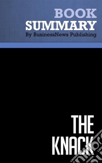 Summary: The KnackReview and Analysis of Brodsky and Burlingham's Book. E-book. Formato EPUB ebook di BusinessNews Publishing