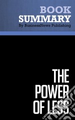 Summary: The Power of LessReview and Analysis of Babauta&apos;s Book. E-book. Formato EPUB ebook