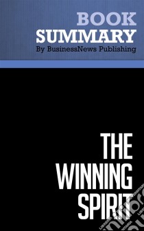 Summary: The Winning SpiritReview and Analysis of Montana and Mitchell's Book. E-book. Formato EPUB ebook di BusinessNews Publishing