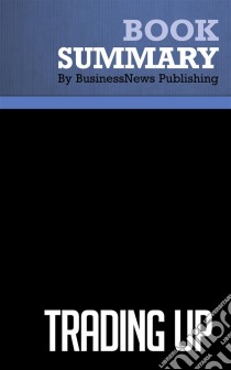 Summary: Trading UpReview and Analysis of Silverstein and Fiske's Book. E-book. Formato EPUB ebook di BusinessNews Publishing