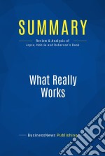 Summary: What Really WorksReview and Analysis of Joyce, Nohria and Roberson&apos;s Book. E-book. Formato EPUB ebook