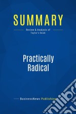 Summary: Practically RadicalReview and Analysis of Taylor&apos;s Book. E-book. Formato EPUB ebook