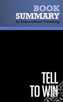 Summary: Tell to WinReview and Analysis of Guber's Book. E-book. Formato EPUB ebook di BusinessNews Publishing