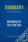 Summary: Managing for the Long RunReview and Analysis of Miller and Le-Breton-Miller&apos;s Book. E-book. Formato EPUB ebook