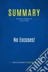 Summary: No Excuses!Review and Analysis of Tracy&apos;s Book. E-book. Formato EPUB ebook