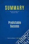 Summary: Predictable SuccessReview and Analysis of Mckeown&apos;s Book. E-book. Formato EPUB ebook