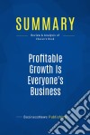 Summary: Profitable Growth Is Everyone&apos;s BusinessReview and Analysis of Charan&apos;s Book. E-book. Formato EPUB ebook