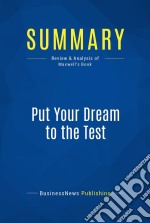 Summary: Put Your Dream to the TestReview and Analysis of Maxwell&apos;s Book. E-book. Formato EPUB ebook