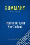 Summary: Teamthink: Team New ZealandReview and Analysis of Mazany&apos;s Book. E-book. Formato EPUB ebook