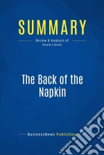 Summary: The Back of the NapkinReview and Analysis of Roam&apos;s Book. E-book. Formato EPUB ebook