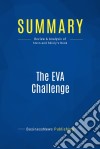 Summary: The EVA ChallengeReview and Analysis of Stern and Shiely&apos;s Book. E-book. Formato EPUB ebook