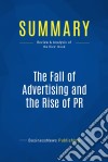 Summary: The Fall of Advertising and the Rise of PRReview and Analysis of the Ries&apos; Book. E-book. Formato EPUB ebook