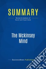 Summary: The Mckinsey MindReview and Analysis of Rasiel and Friga&apos;s Book. E-book. Formato EPUB ebook