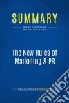 Summary: The New Rules of Marketing &amp; PRReview and Analysis of Meerman Scott&apos;s Book. E-book. Formato EPUB ebook