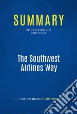 Summary: The Southwest Airlines WayReview and Analysis of Gittell&apos;s Book. E-book. Formato EPUB ebook