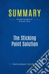 Summary: The Sticking Point SolutionReview and Analysis of Abraham&apos;s Book. E-book. Formato EPUB ebook