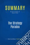 Summary: The Strategy ParadoxReview and Analysis of Raynor&apos;s Book. E-book. Formato EPUB ebook