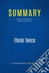 Summary: Think TwiceReview and Analysis of Mauboussin&apos;s Book. E-book. Formato EPUB ebook