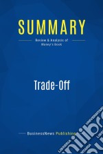 Summary: Trade-OffReview and Analysis of Maney&apos;s Book. E-book. Formato EPUB ebook