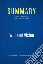 Summary: Will and VisionReview and Analysis of Tellis and Golder&apos;s Book. E-book. Formato EPUB ebook