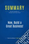 Summary: Now, Build a Great Business!Review and Analysis of Thompson and Tracy&apos;s Book. E-book. Formato EPUB ebook