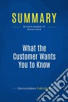 Summary: What the Customer Wants You to KnowReview and Analysis of Charan&apos;s Book. E-book. Formato EPUB ebook