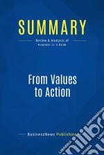 Summary: From Values to ActionReview and Analysis of Kraemer Jr.&apos;s Book. E-book. Formato EPUB ebook