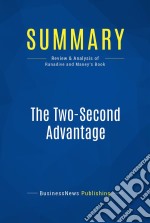 Summary: The Two-Second AdvantageReview and Analysis of Ranadive and Maney&apos;s Book. E-book. Formato EPUB ebook