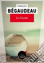 Le globeNouvelle. E-book. Formato EPUB ebook