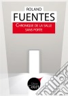 Chronique de la salle sans porteNouvelle. E-book. Formato EPUB ebook di Libre Court