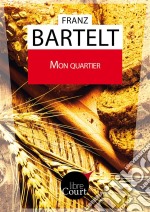 Mon quartierNouvelle. E-book. Formato EPUB ebook