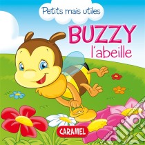 Buzzy l'abeilleLes petits animaux expliqués aux enfants. E-book. Formato EPUB ebook di Veronica Podesta