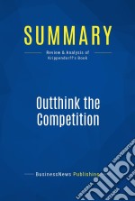 Summary: Outthink the CompetitionReview and Analysis of Krippendorff&apos;s Book. E-book. Formato EPUB ebook