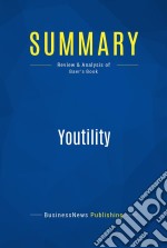 Summary: YoutilityReview and Analysis of Baer&apos;s Book. E-book. Formato EPUB ebook