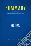 Summary: Big DataReview and Analysis of Mayer-Schonberger and Cukier&apos;s Book. E-book. Formato EPUB ebook