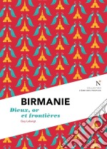 Birmanie : Dieux, or et frontièresL&apos;Âme des Peuples. E-book. Formato EPUB ebook