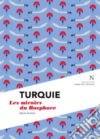 Turquie : Les miroirs du BosphoreL'Âme des Peuples. E-book. Formato EPUB ebook