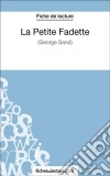 La Petite Fadette de George Sand (Fiche de lecture)Analyse complète de l&apos;oeuvre. E-book. Formato EPUB ebook