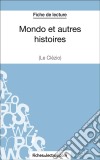 Mondo et autres histoires de Le Clézio (Fiche de lecture)Analyse complète de l&apos;oeuvre. E-book. Formato EPUB ebook