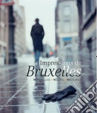 Impressions de BruxellesTémoignages. E-book. Formato EPUB ebook