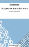 Stupeur et tremblements d&apos;Amélie Nothomb (Fiche de lecture)Analyse complète de l&apos;oeuvre. E-book. Formato EPUB ebook