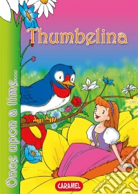 ThumbelinaTales and Stories for Children. E-book. Formato EPUB ebook
