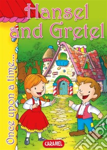 Hansel and GretelTales and Stories for Children. E-book. Formato EPUB ebook di Jacob Grimm