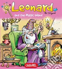 Leonard and the Magic WandA Magical Story for Children. E-book. Formato EPUB ebook